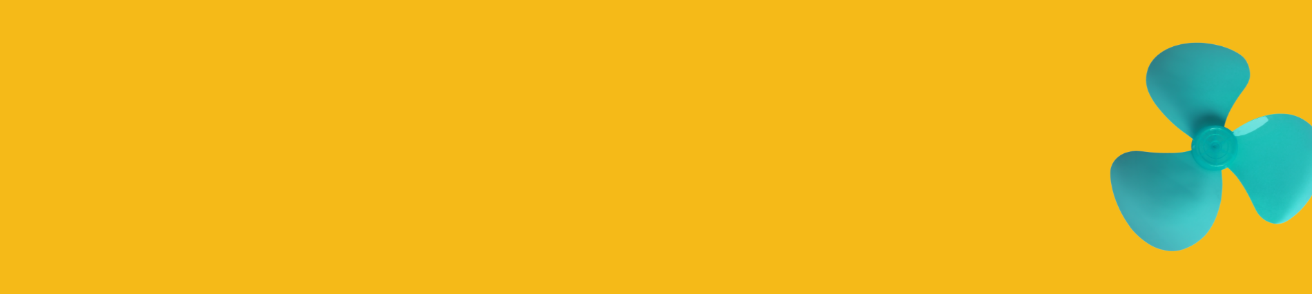 Flat yellow background with a turquoise fan blade image on the right side