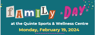 Family Day at the Quinte Sports and Wellness Centre