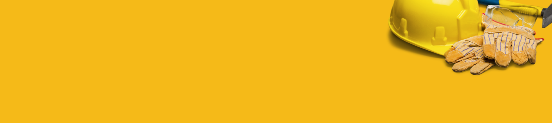 Yellow background with construction hat, gloves and tool to the far right of the banner