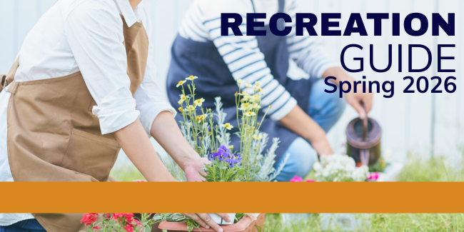 Image of two non descript people gardening planters with the words Recreation Guide Spring 2026 in upper right corner